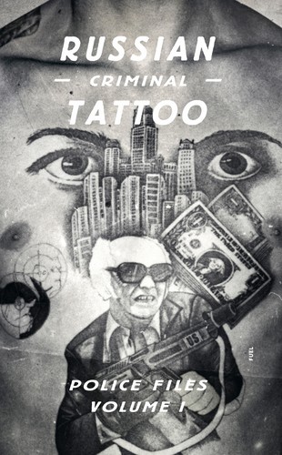 Russian Criminal Tattoo Encyclopaedia Volume I | Current